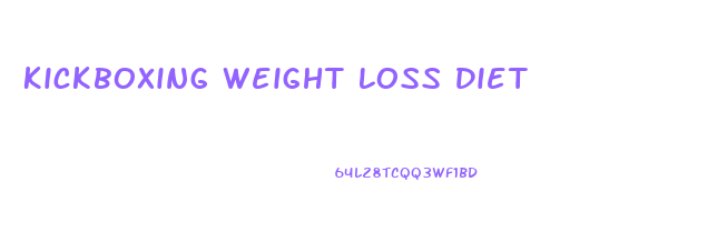 Kickboxing Weight Loss Diet