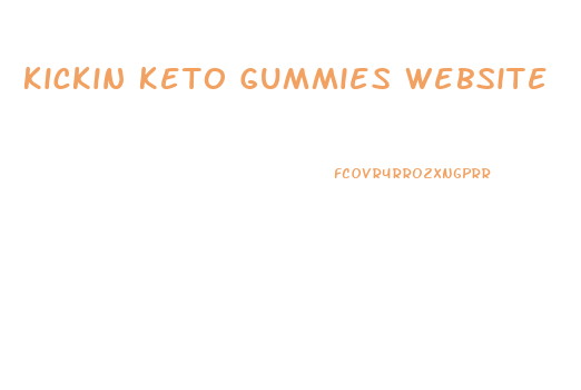 Kickin Keto Gummies Website