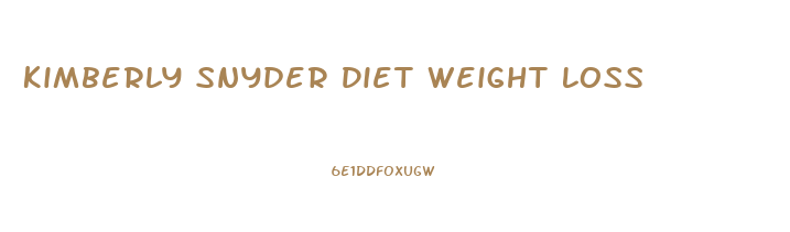 Kimberly Snyder Diet Weight Loss