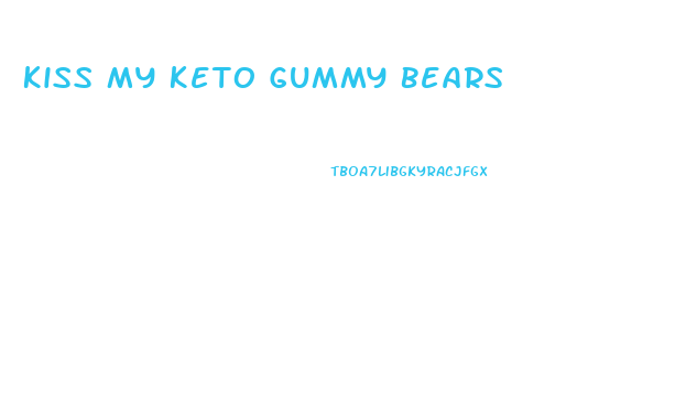 Kiss My Keto Gummy Bears
