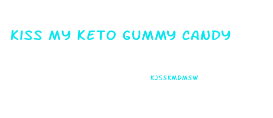 Kiss My Keto Gummy Candy