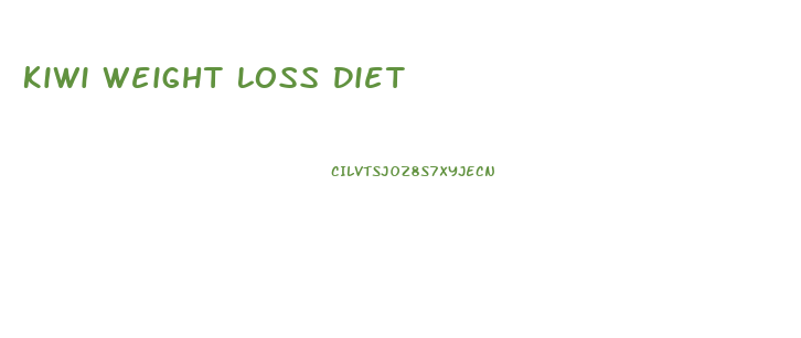 Kiwi Weight Loss Diet