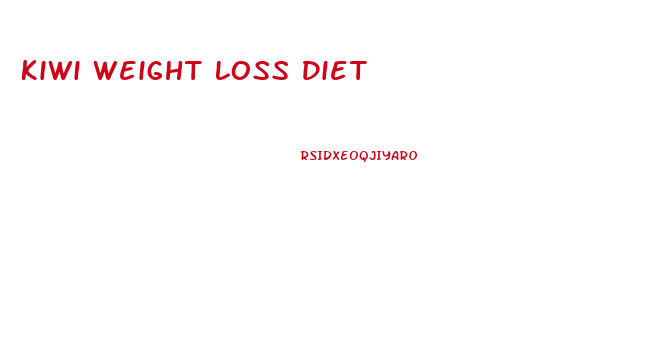 Kiwi Weight Loss Diet