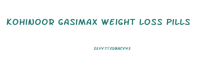 Kohinoor Gasimax Weight Loss Pills