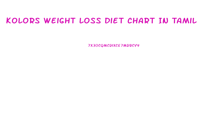 Kolors Weight Loss Diet Chart In Tamil