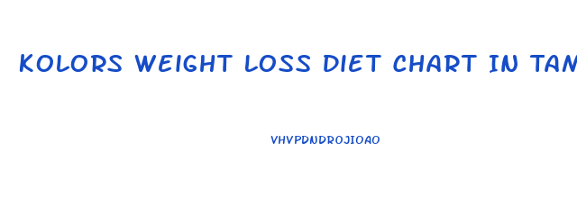 Kolors Weight Loss Diet Chart In Tamil