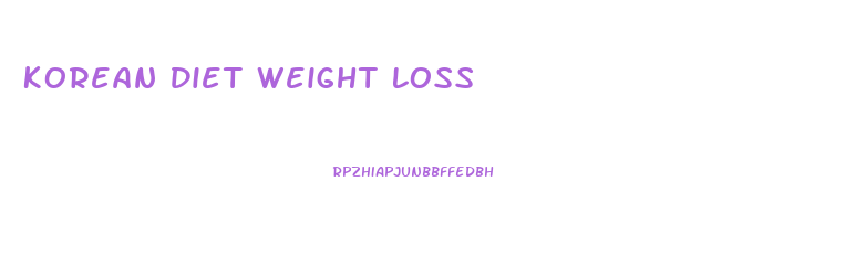 Korean Diet Weight Loss
