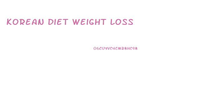 Korean Diet Weight Loss