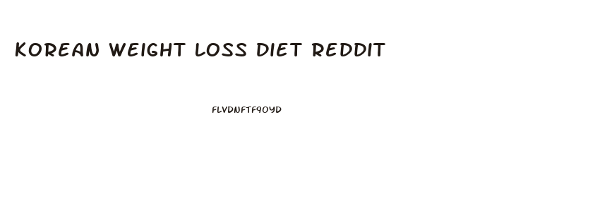Korean Weight Loss Diet Reddit