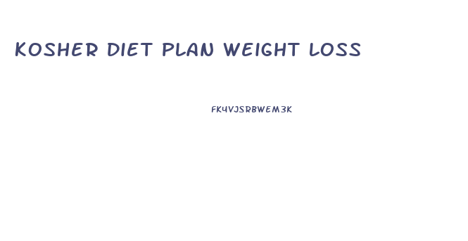 Kosher Diet Plan Weight Loss