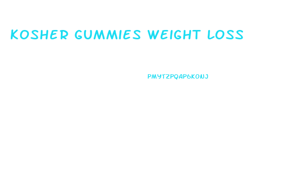 Kosher Gummies Weight Loss