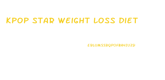 Kpop Star Weight Loss Diet