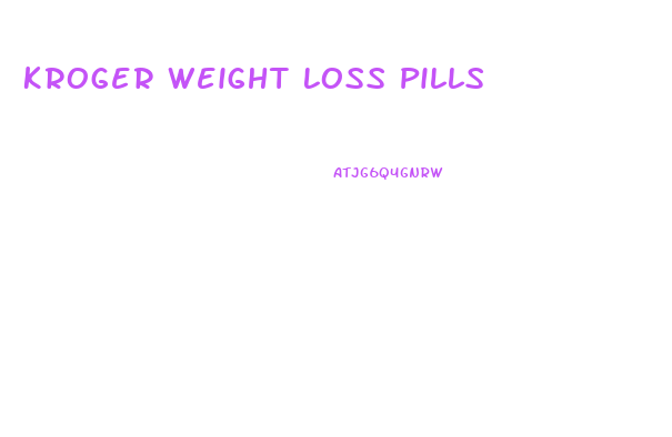 Kroger Weight Loss Pills