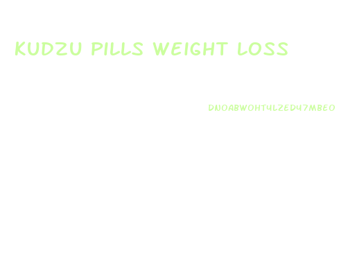 Kudzu Pills Weight Loss