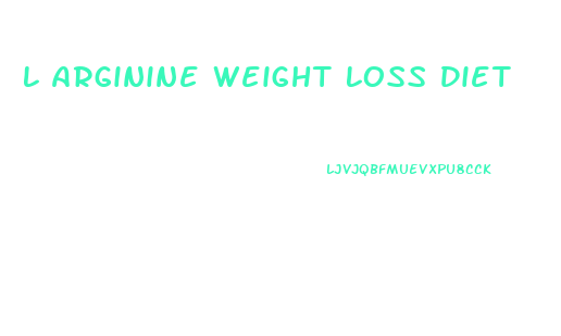 L Arginine Weight Loss Diet