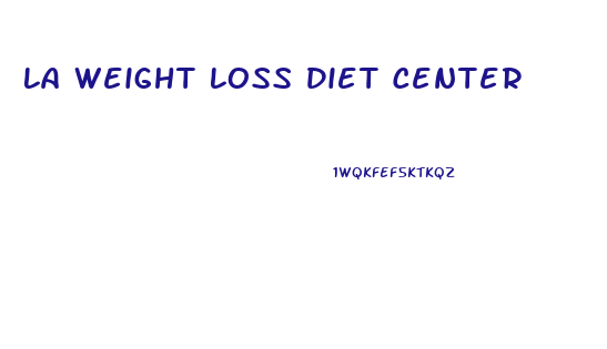 La Weight Loss Diet Center