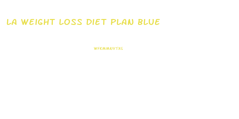 La Weight Loss Diet Plan Blue