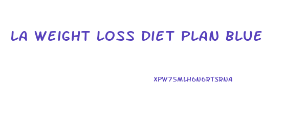 La Weight Loss Diet Plan Blue