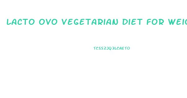 Lacto Ovo Vegetarian Diet For Weight Loss