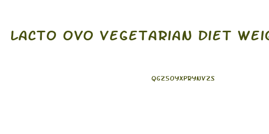 Lacto Ovo Vegetarian Diet Weight Loss