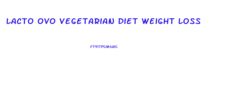 Lacto Ovo Vegetarian Diet Weight Loss