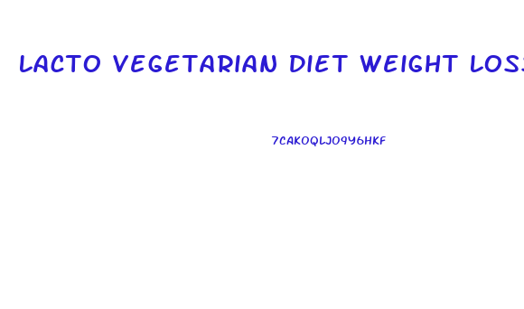 Lacto Vegetarian Diet Weight Loss