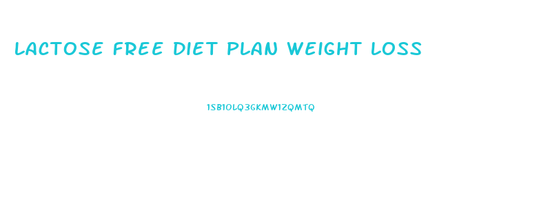 Lactose Free Diet Plan Weight Loss