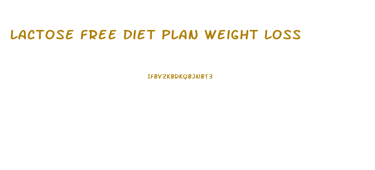 Lactose Free Diet Plan Weight Loss