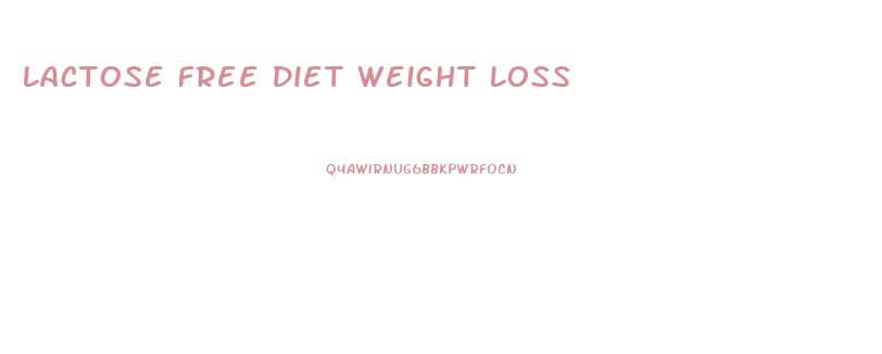 Lactose Free Diet Weight Loss