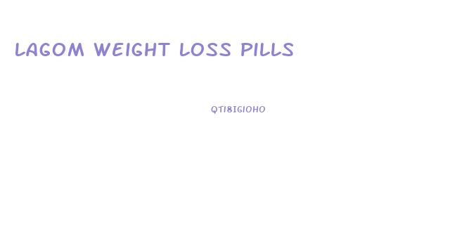 Lagom Weight Loss Pills