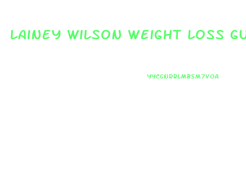 Lainey Wilson Weight Loss Gummies