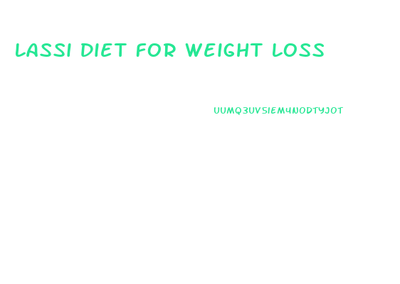 Lassi Diet For Weight Loss