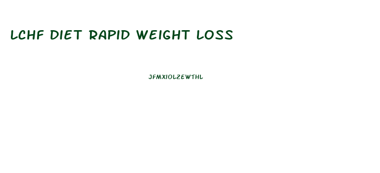 Lchf Diet Rapid Weight Loss