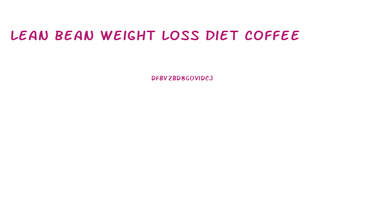 Lean Bean Weight Loss Diet Coffee