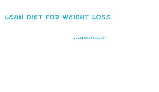 Lean Diet For Weight Loss