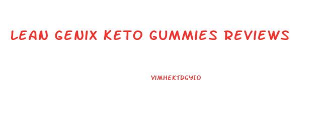 Lean Genix Keto Gummies Reviews