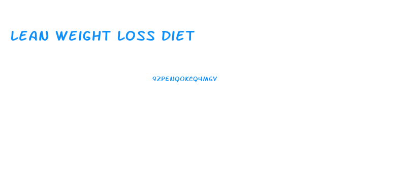 Lean Weight Loss Diet