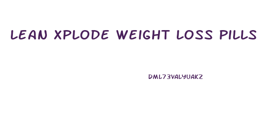 Lean Xplode Weight Loss Pills