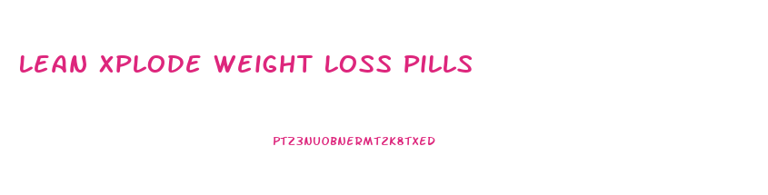 Lean Xplode Weight Loss Pills