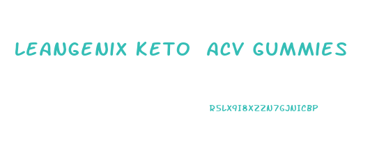 Leangenix Keto Acv Gummies