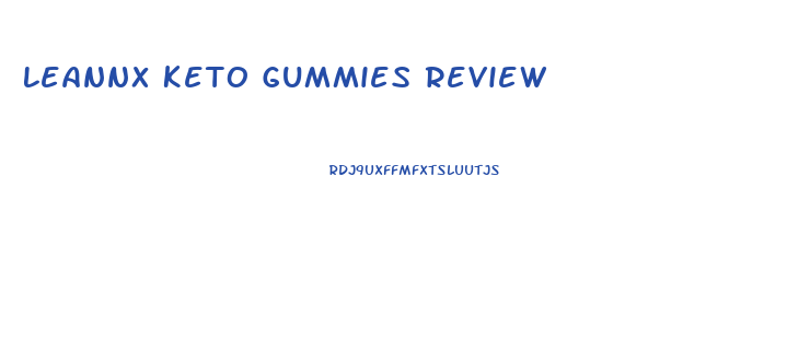 Leannx Keto Gummies Review