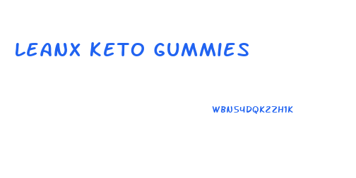 Leanx Keto Gummies