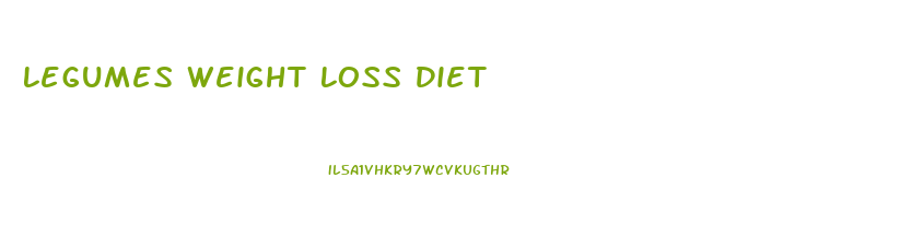 Legumes Weight Loss Diet