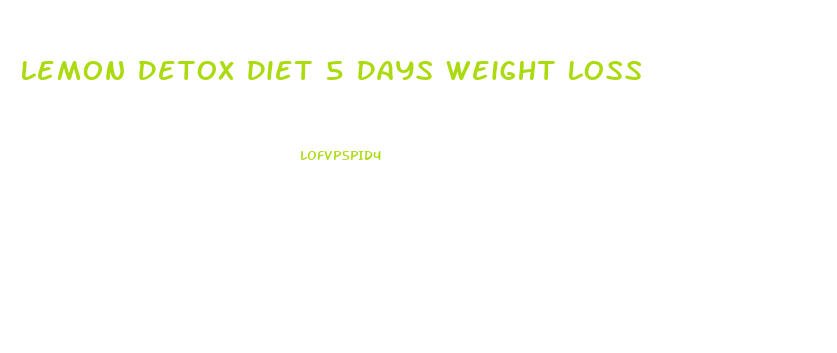 Lemon Detox Diet 5 Days Weight Loss