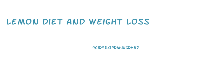 Lemon Diet And Weight Loss