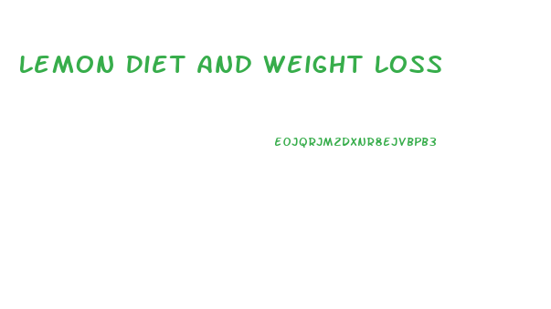 Lemon Diet And Weight Loss