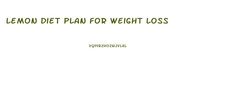 Lemon Diet Plan For Weight Loss