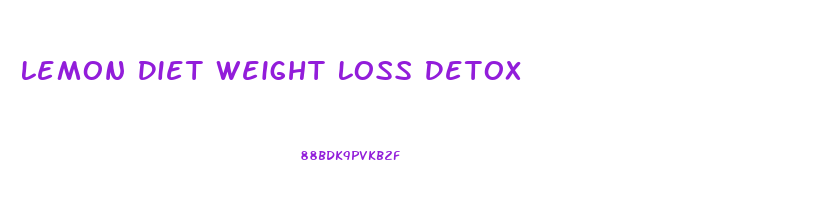 Lemon Diet Weight Loss Detox